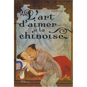 L'art d'aimer à la chinoise