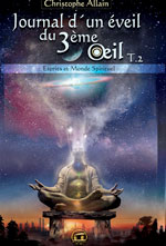 JOURNAL D'UN ÉVEIL DU 3ème OEIL - TOME 2