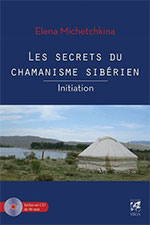 Les Secrets du chamanisme sibérien : initiation