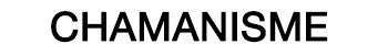 Le chamanisme : Nature et Spiritualité