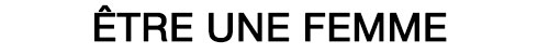 Etre Femme