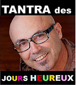 tantra des jours heureux