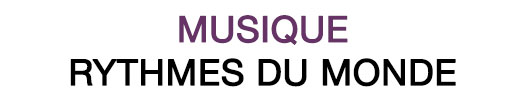 Musique: Rythmes du monde
