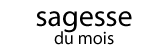 sagesse du mois