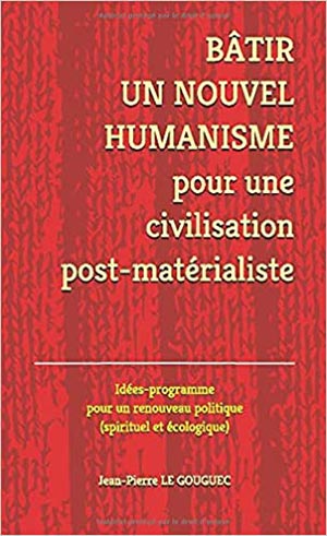 Bâtir un nouvel humanisme