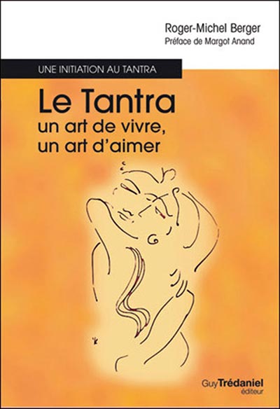 tantra, un art de vivre, un art d'aimer