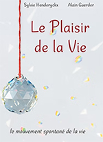 Le plaisir de la vie