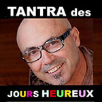 tantra des jours heureux