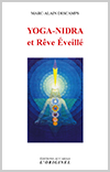 YOGA NIDRA ET RÊVE ÉVEILLÉ