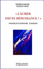 LÂCHER TOUTE DÉPENDANCE