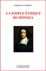 LA SIMPLE ÉTHIQUE DE SPINOZA
