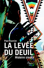 La levée du deuil Histoire Sioux