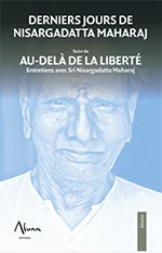 DERNIERS JOURS DE NISARGADATTA MAHARAJ