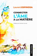 CONNECTER L'ÂME A LA MATIERE
