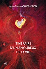 Itinéraire d'un amoureux de la vie