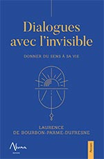 DIALOGUES AVEC L’INVISIBLE