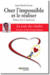 Oser l'impossible et le réaliser