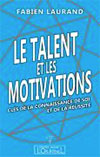 Le talent et les motivations