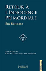 Retour à l’innocence primordiale