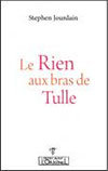 Le Rien aux bras de tulle