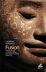 Fusion, Bouddhisme et chamanisme