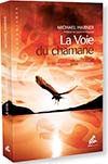 La Voie du chamane