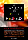 Le Papillon des Jours Heureux