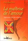 la maitrise de l'amour