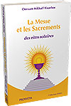 La Messe et les Sacrements