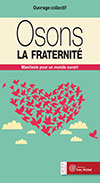 Osons la fraternité