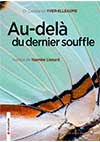 Au-delà du dernier souffle