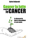 Gagner la lutte contre le cancer