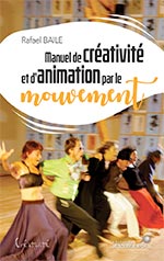 Manuel de créativité et d'animation par le mouvement