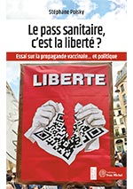 Le pass sanitaire, c’est la liberté ?