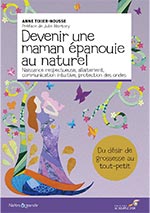 Devenir une maman épanouie au naturel