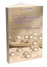 Les perles de sagesse de ma mère