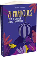 21 pratiques pour découvrir notre profondeur