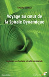 Voyage au cœur de la spirale dynamique