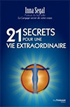 21 secrets pour use vie extraordinaire