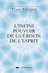 L'infini pouvoir de guérison de l'esprit