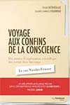 Voyage aux confins de la conscience