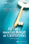 Entrez dans la magie de l’intuition