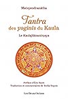 Le tantra des yoginīs du Kaula