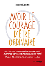 Avoir le courage d'être ordinaire