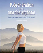 Régénération par la marche afghane