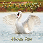 Le Lac de Cristal
